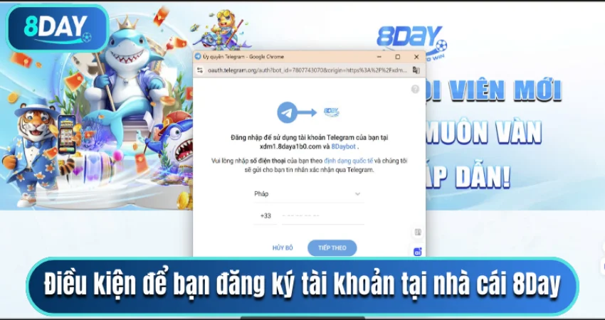 Điều kiện để bạn đăng ký tài khoản tại nhà cái 8Day 