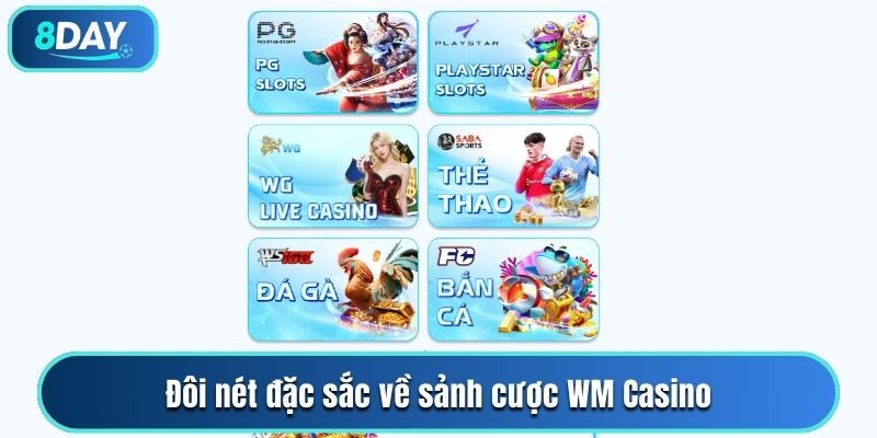 Đôi nét đặc sắc về sảnh cược WM Casino